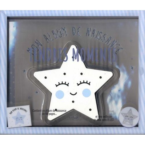 Tendres Moments - Mon Album De Naissance - Avec Une Veilleuse En Bois En Forme D'étoile Et 8 Led