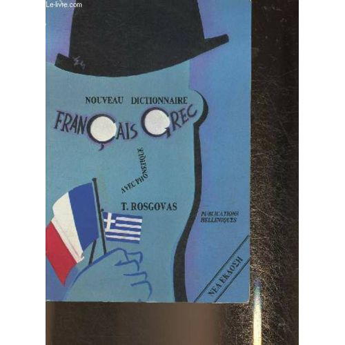 Nouveau Dictionnaire Franco-Hellénique Avec Phonétique