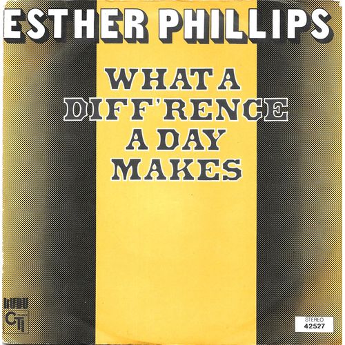 Esther Phillips : What A Diff Rence A Day Makes / Turn Around, Look At Me [Vinyle 45 Tours 7"] 1975