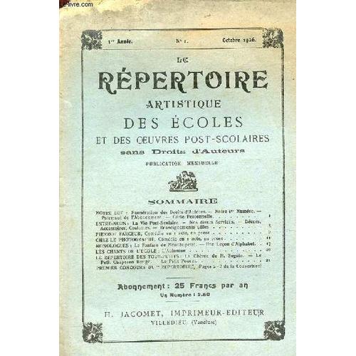 Le Répertoire Artistique Des Écoles Et Des Oeuvres Post-Scolaires Sans Droits D Auteurs N°1 1re Année Octobre 1926 - Notre But Exonération Des Droits D Auteurs, Notre 1er Numéro, Paiement De L(...)