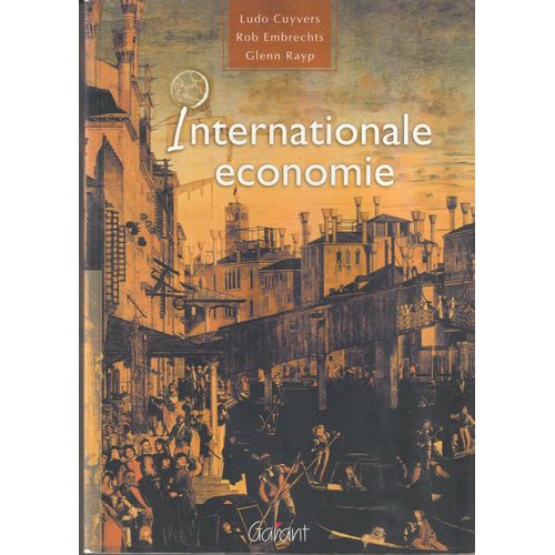 Internationale Economie Ludo Cuyvers Rob Embrechts Glenn Rayp