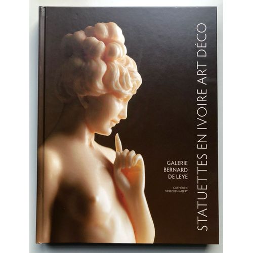 Statuettes En Ivoire Art Déco / Art Deco Ivory Statuettes Catherine Verecken-Meert Galerie Bernard De Leye