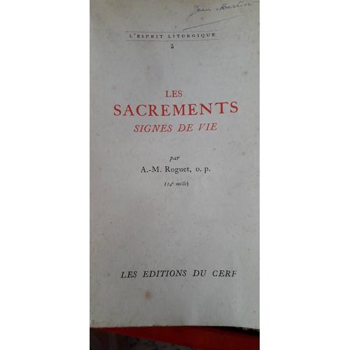 Les Sacrements Sgnes De Vie A.M. Roguet