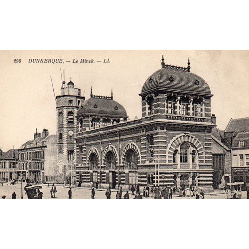 Cpa Ancienne Début Xx Eme Siecle N ° 298 - Dunkerque - 59 - Nord Le Minck - Non Ecrite - Editions Levy Et Neurdein Reunis