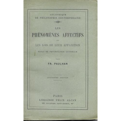 Les Phénomènes Affectifs Et Les Lois De Leur Apparition, Essai De Psychologie Générale