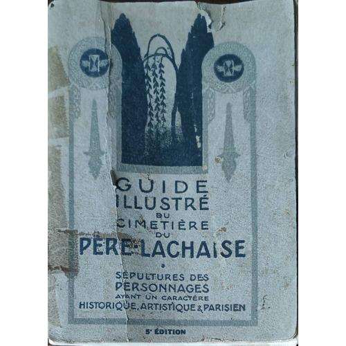 Guide Illustré Du Cimetière Du Père Lachaise