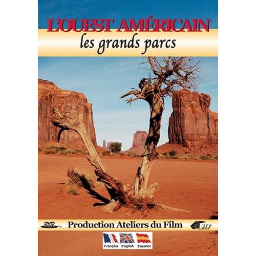 L'ouest Américain : Les Grands Parcs