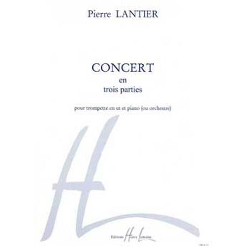 Lantier Pierre Concert En 3 Parties Trompette En Ut