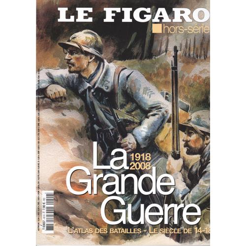 Le Figaro N° 40 Hors-Série La Grande Guerre
