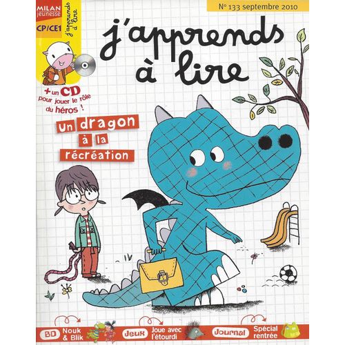 J'apprends À Lire 133 - Un Dragon À La Récréation - Septembre 2010