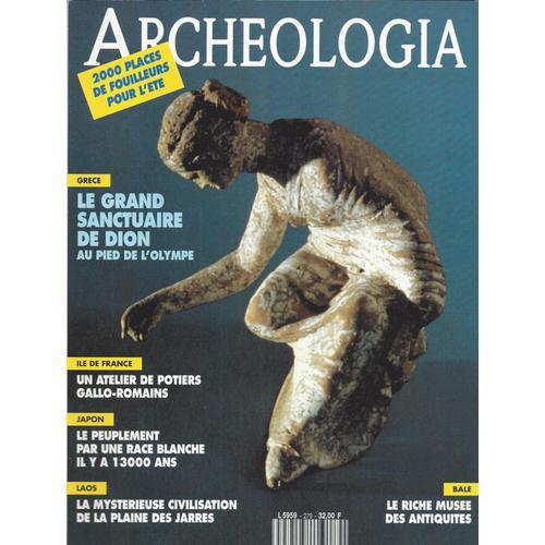 Archéologia 279 - Le Grand Sanctuaire De Dion - Mai 1992