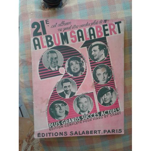 Partition : 21e Album Salabert - Maurice Chevalier - Mistinguette - Fernandel - Tino Rossi - Milton - Reda Caire - ...