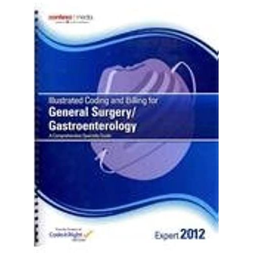 2012 Illustrated Coding And Billing Expert For General Surgery/ Gastroenterology   de unknown  Format Broch 