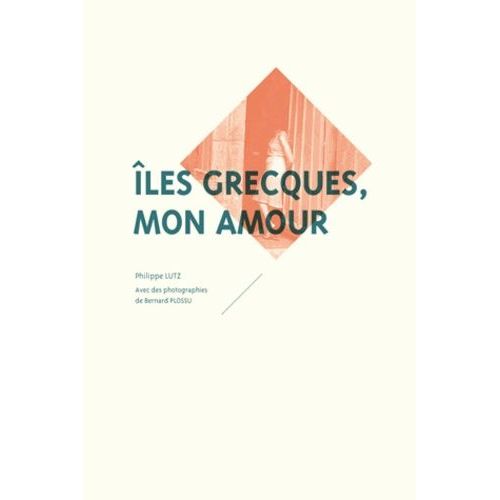 Iles Grecques, Mon Amour