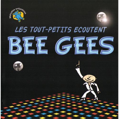 The Bee Gees - Les Tout-Petits Ecoutent Les Bee Gees