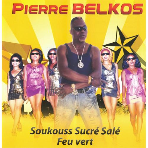 Pierre Belkos - Soukouss Sucré Salé Feu Vert