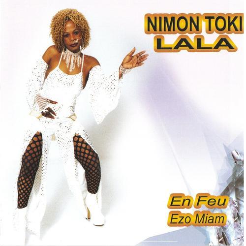 Nimon Toki Lala - En Feu Zeo Miam