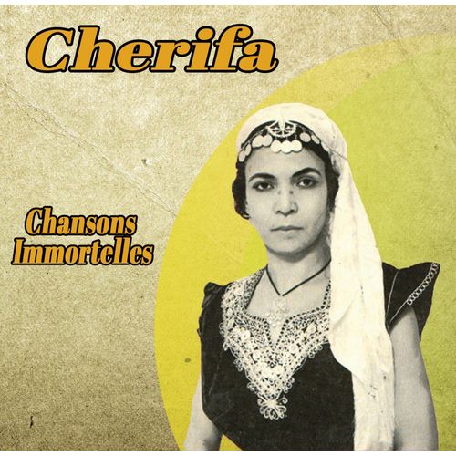 Cherifa - Chansons Immortelles