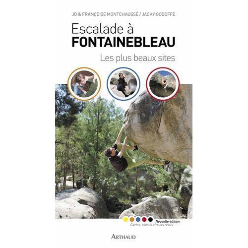 Escalade À Fontainebleau - Les Plus Beaux Sites