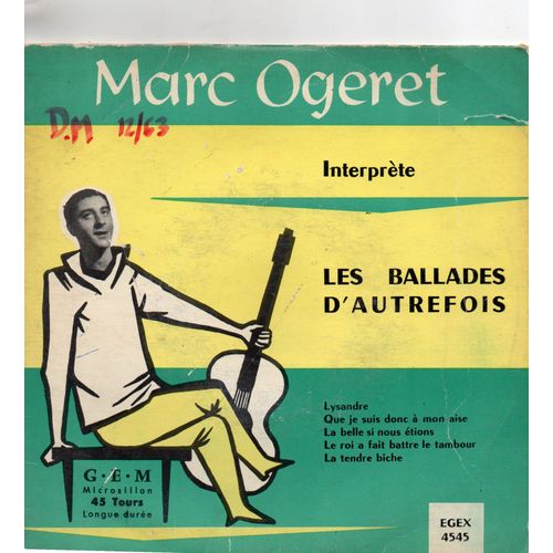 Vinyle 45 Tours Egex4545 Marc Ogeret Intrepprete Les Ballades D'autrefois