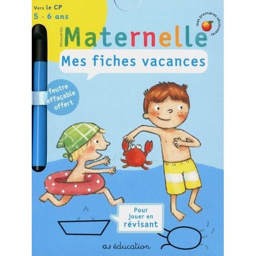 Mes Fiches Vacances Découvertes Maternelle - Vers Le Cp, 5-6 Ans