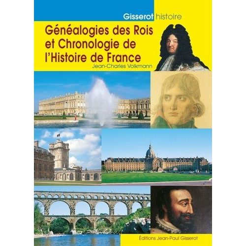 Généalogie Des Rois Et Chronologie De L'histoire De France