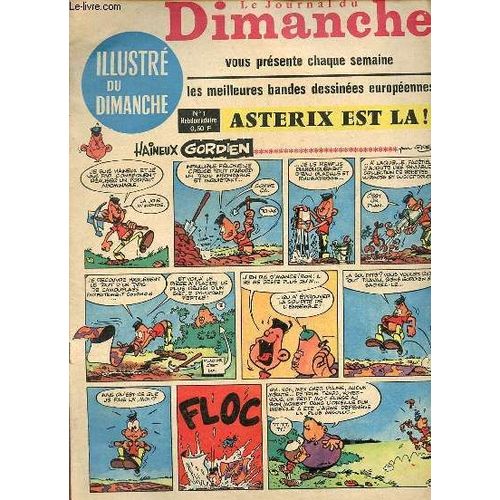 Le Journal Du Dimanche N°1 Janvier 1967 -Haineux Gordien - Astérix Le Gaulois - Le Grand Défi Jean Graton - Fort Navajo - Le Temps Des Copains Les Copains En Vacances - L École Des Aigles - Lucky Luke(...)
