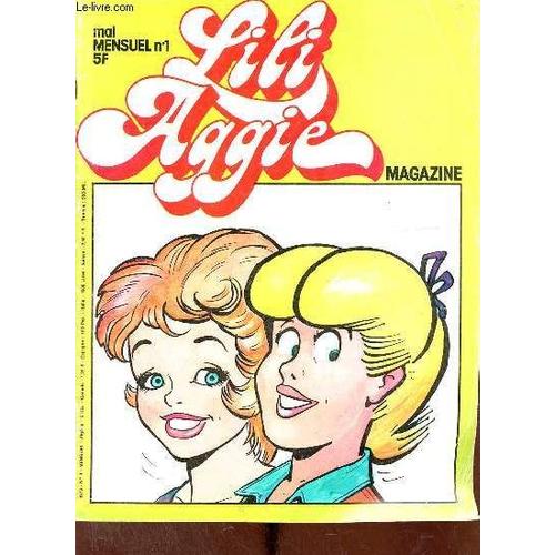 Lili Aggie Magazine N°1 Mai 1978 - Lili Et Le Grand Ted - L Enfant D Où Je Viens Lucky Blondo - Jeux Etes Vous Futées ? - Faire Un Mobile Avec Du Papier - Mon Animal Comment Le Nourrir ? - Le Jardin(...)