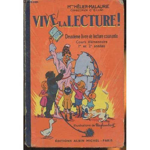 Vive La Lecture! Deuxième Livre De Lecture Courante- Initiation À L Enseignement Du Français