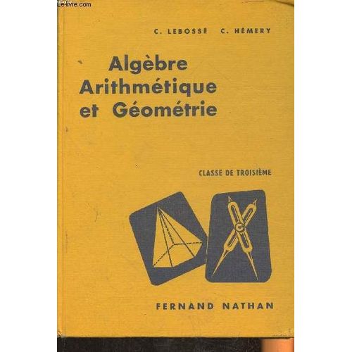 Algèbre Arithmétique Et Géométrique- Classe De 3e