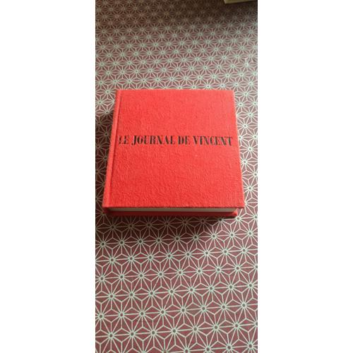 Journal De Vincent - A L(')Initiative Du Père Lelong. Robert Morel 1970 - Edition Originale Limitée À 2000 Exemplaires