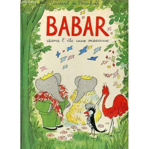 Babar Dans L Île Aux Oiseaux.