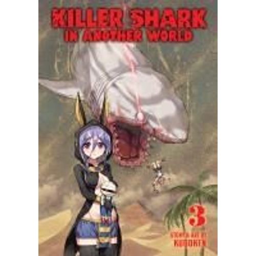 Killer Shark In Another World Vol. 3