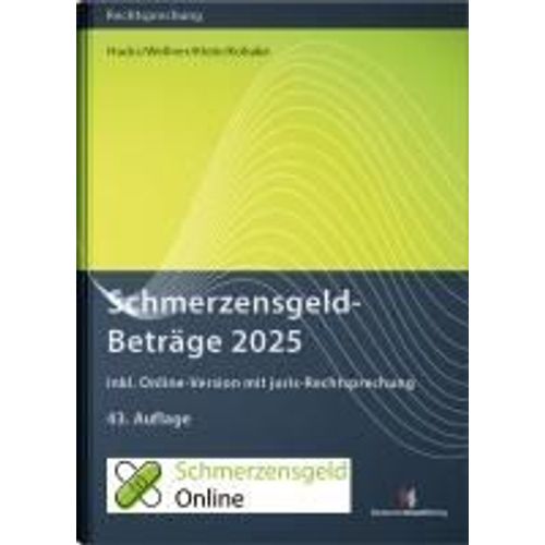 Schmerzensgeldbeträge 2025 (Buch Mit Online-Zugang)