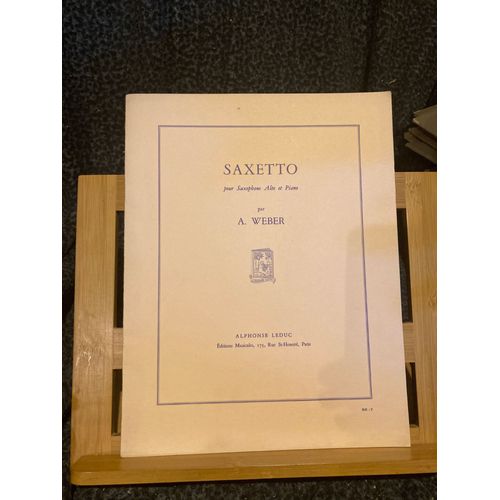 A. Weber Saxetto Pour Saxophone Alto Et Piano Partition Éditions Leduc