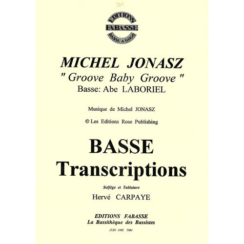 Michel Jonasz, Groove Baby Groove - Pour Guitare Basse