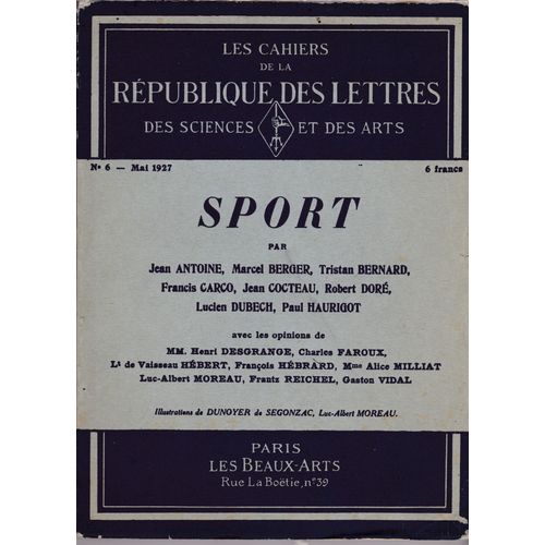 Les Cahiers De La République Des Lettres 1927 : Sport Avec Deux Dessins De Jean Cocteau. Tristan Bernard Francis Carco