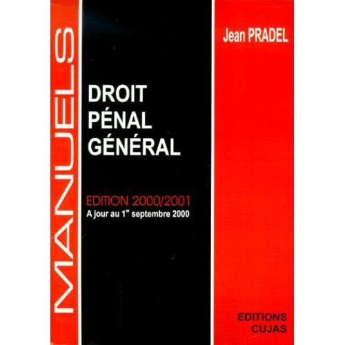 Droit Pénal Général - Edition 2000-2001 À Jour Au 1er Septembre 2000