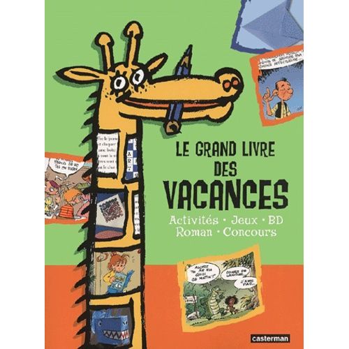 Le Grand Livre Des Vacances - Activités, Jeux, Bd, Roman, Concours