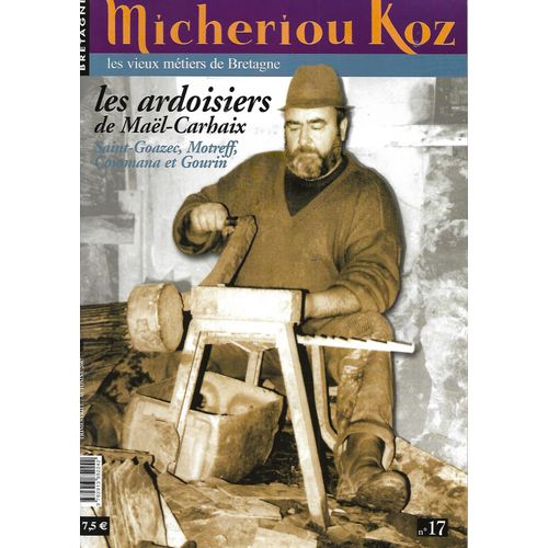 Micheriou Koz No 17 Ardoisiers De Mael Carhaix Etc ...