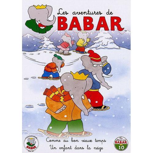 Les Aventures De Babar - 10 - Comme Au Bon Vieux Temps + Un Enfant Dans La Neige