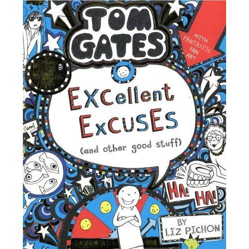 Tom Gates Tome 2 - Excellent Excuses (And Other Good Stuff)