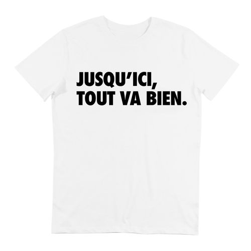 T-Shirt Imprimé Message Jusqu'ici Tout Va Bien - Film La Haine - Gl Boutik