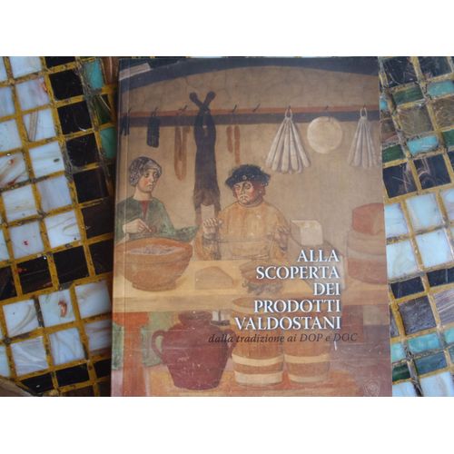 Alla Scoperta Dei Prodotti Valdostani