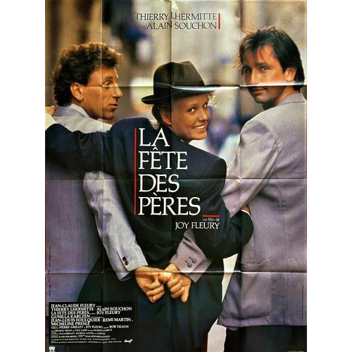 La Fête Des Pères - De Joy Fleury - Thierry Lhermitte - Alain Souchon - Affiche Originale Cinéma - 60 X 80 - 1990 -