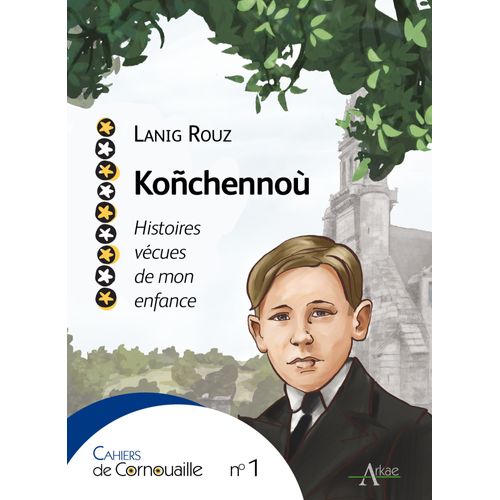 Koñchennoù, Histoire Vécues De Mon Enfance