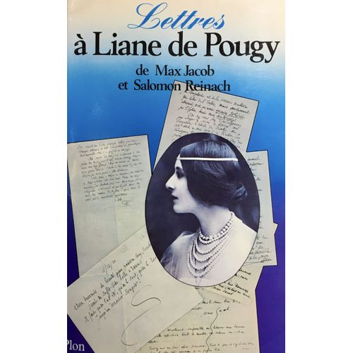 Lettres A Liane De Pougy. De Max Jacob Et Salomon Reinach