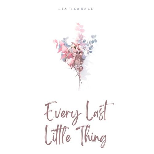 Every Last Little Thing