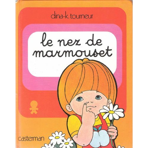 Marmouset 3 - Le Nez De Marmouset - Dina-K Tourneur