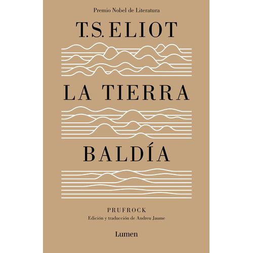 La Tierra Baldía (Edición Especial Del Centenario) / The Waste Land (100 Anniver Sary Edition)